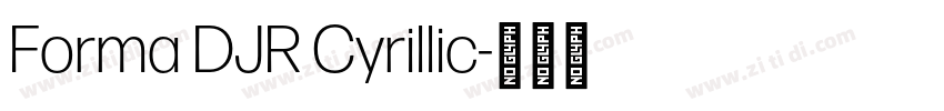 Forma DJR Cyrillic字体转换 Forma DJR Cyrillic字体转换